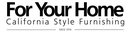 For Your Home Furniture